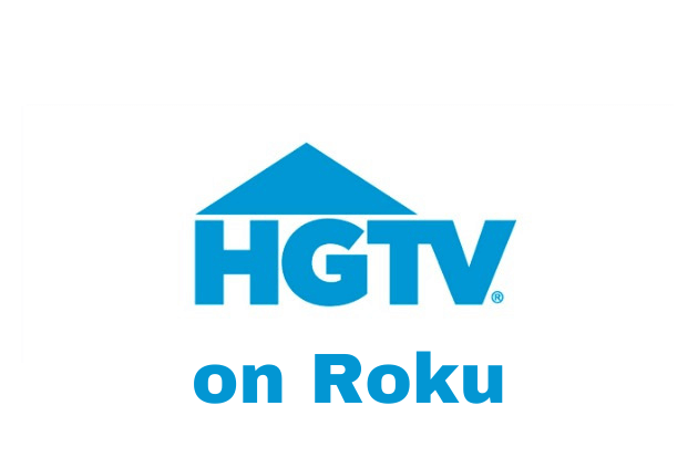 How to Add & Stream HGTV [Go] on Roku