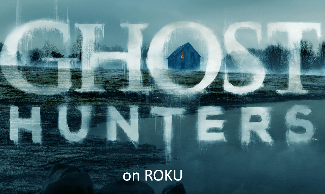 Ghost Hunters on Roku