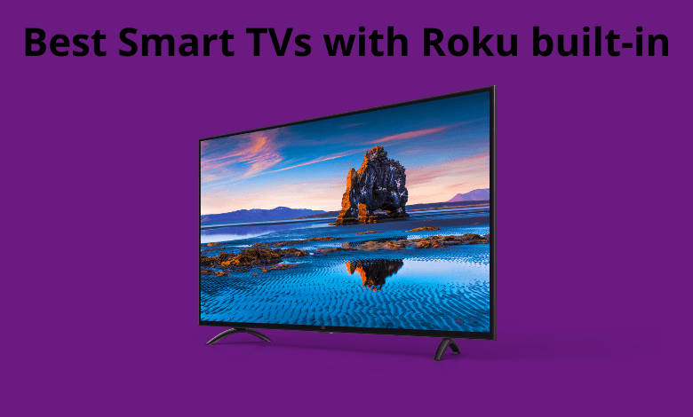 Best Smart TVs with Roku built-in