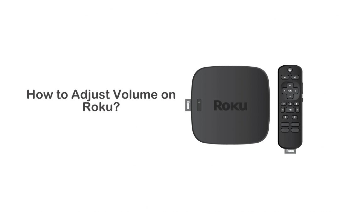 How to Adjust Volume on Roku