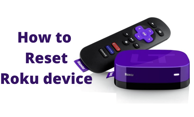 How to Reset Roku Device/TV to Factory Settings