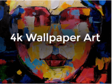 4K Wallpaper Art