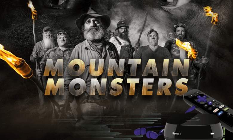 How to Stream Mountain Monsters on Roku