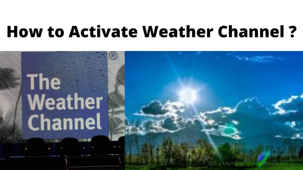 Activate The Weather Channel on Roku