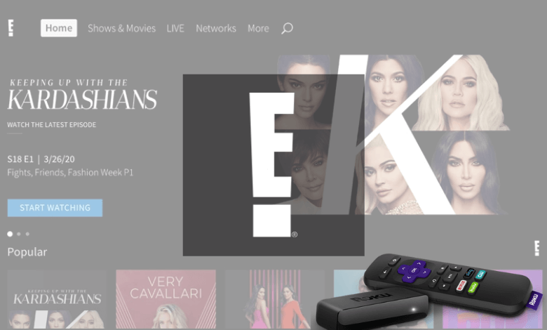 How to Stream E! on Roku [With/Without Cable]