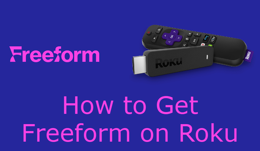 How to Watch Freeform on Roku Devices