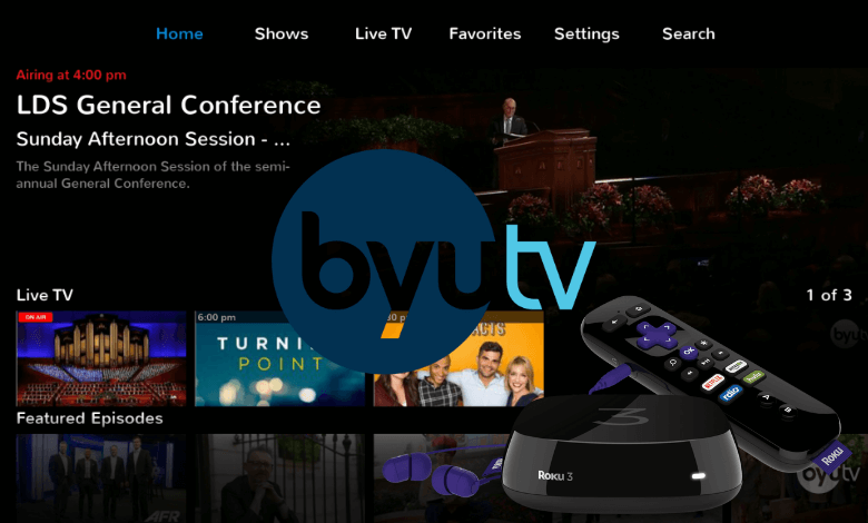 How to Add and Watch BYUtv On Roku