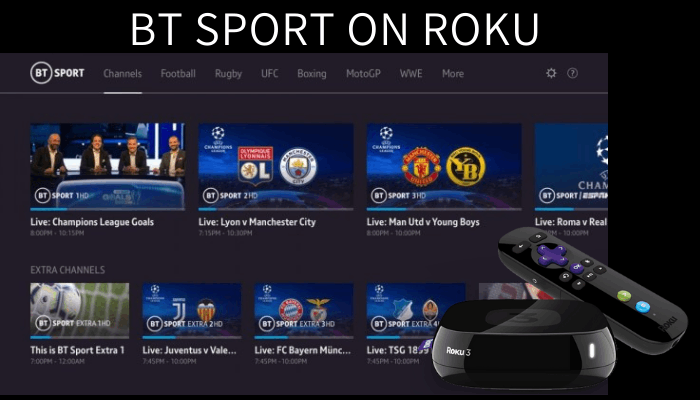 How to Install BT Sport on Roku