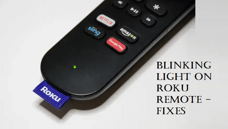 How to Fix Blinking Light on Roku Remote Issue
