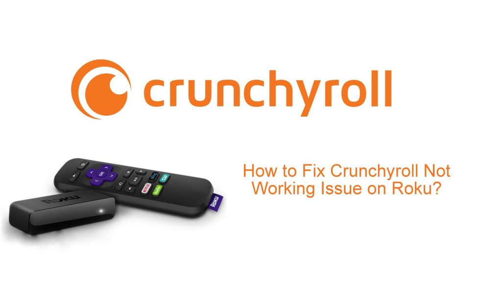 How to Fix Crunchyroll Not Working on Roku Roku TV Stick