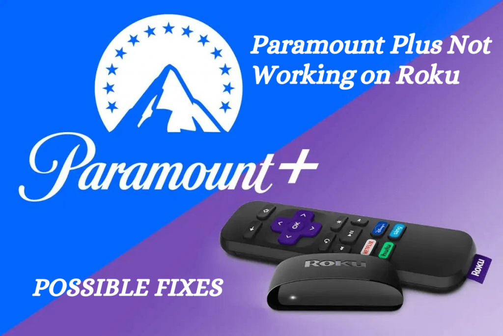Paramount Plus Not Working on Roku