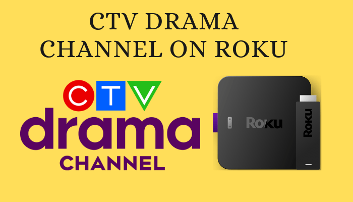 How to Stream CTV Drama Channel on Roku