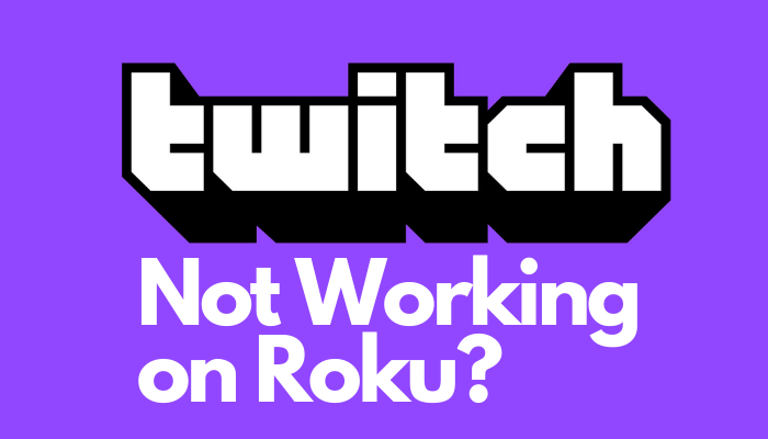 Twitch not working on Roku