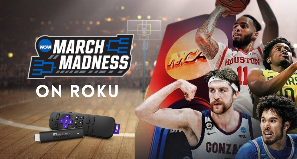 How to Watch NCAA March Madness 2023 on Roku