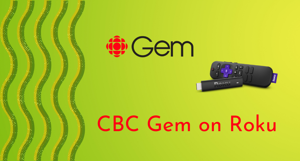 CBC Gem on Roku
