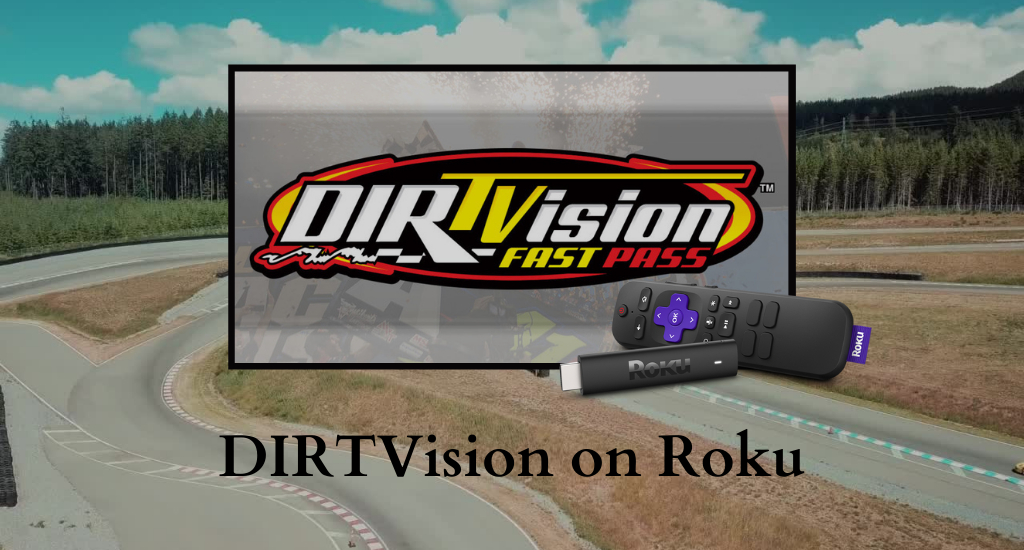 How to Get DIRTVision on Roku