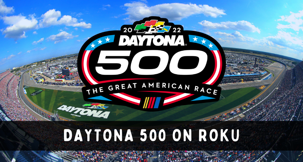 Daytona 500 on Roku