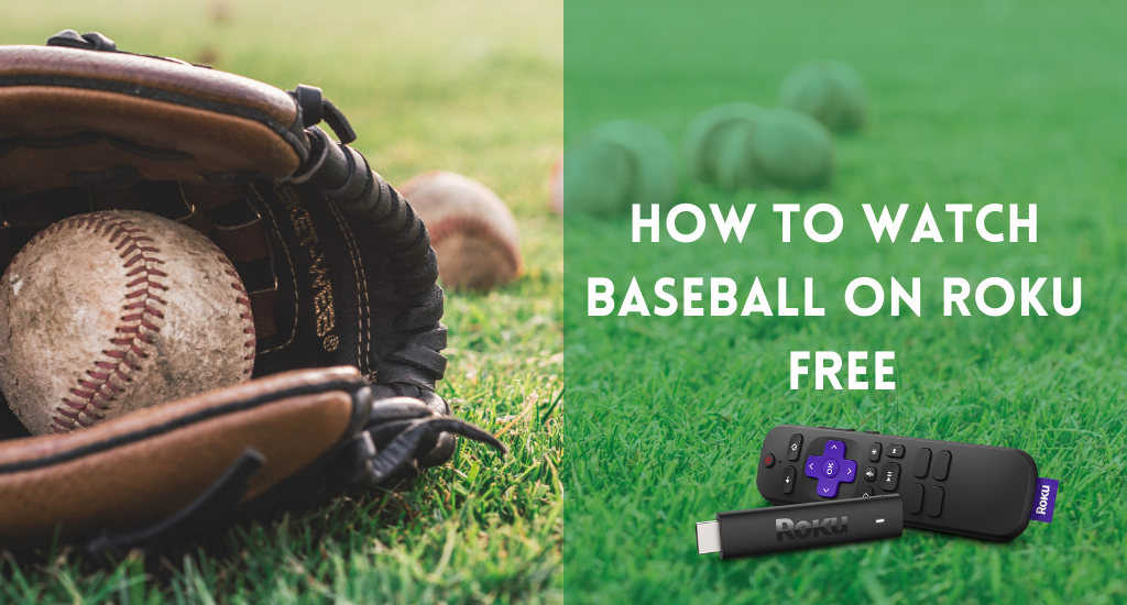 how to watch baseball on Roku free