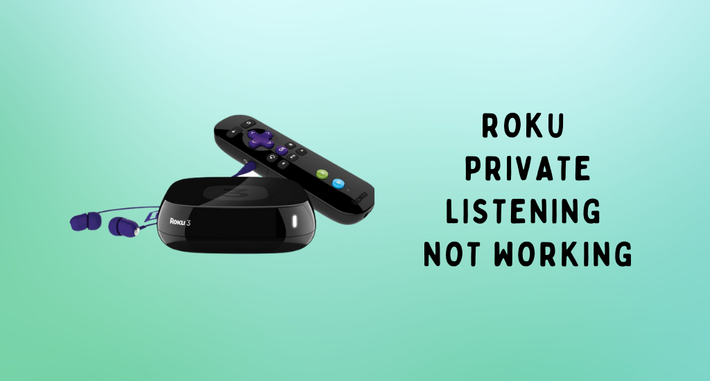 Roku Private Listening not working