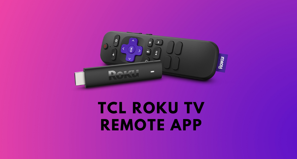 TCL Roku TV Remote App