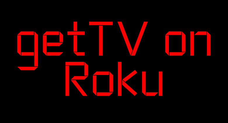 getTV-on-Roku