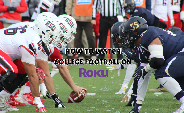 How To Watch NCAA College Football On Roku [With & Without Cable]