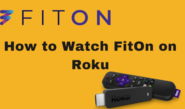 How to Watch Workout Videos With FitOn on Roku