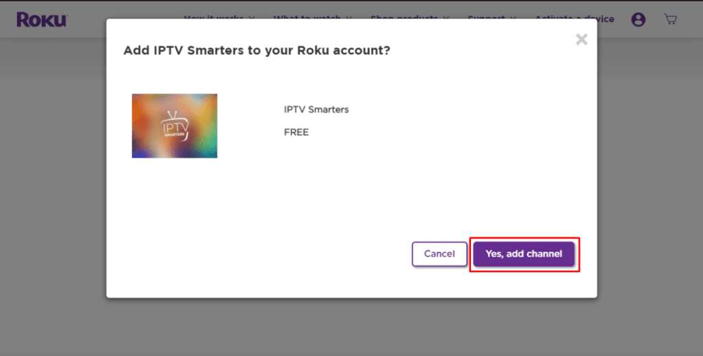 Select Yes, Add Channel - Watch IPTV on Roku
