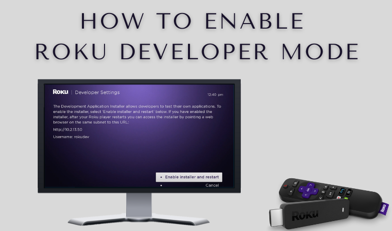 How to Use Developer Mode to Sideload Apps to Roku