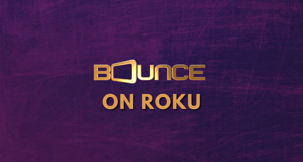 Bounce TV on Roku