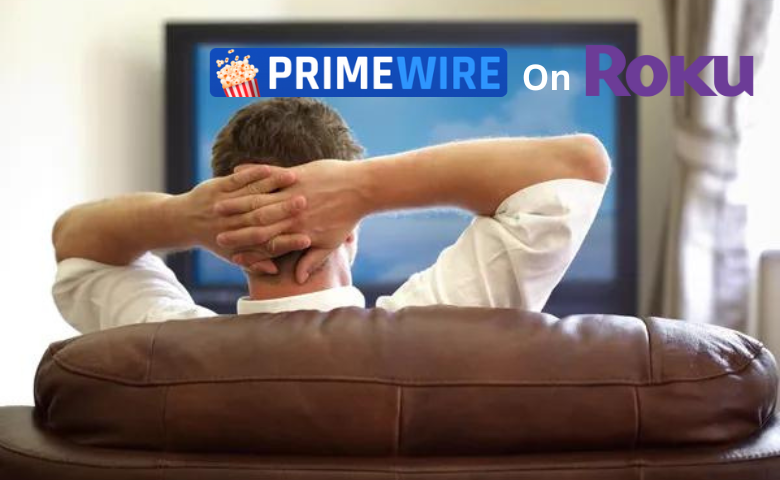How to Screen Mirror PrimeWire on Roku [4 Devices]