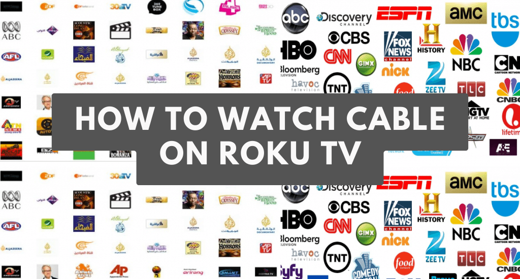 how to watch cable on Roku TV