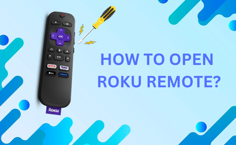 How To Open Roku Remote Easy Methods Roku TV Stick