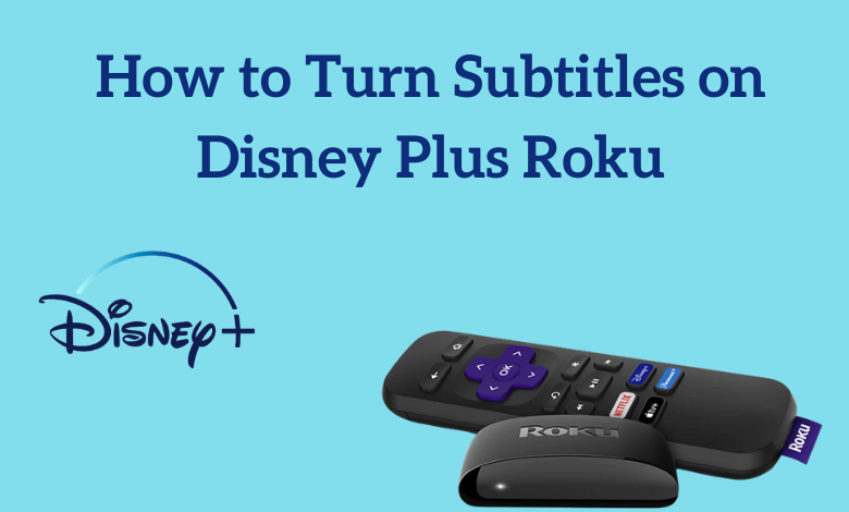 Turn Subtitles on Disney Plus Roku