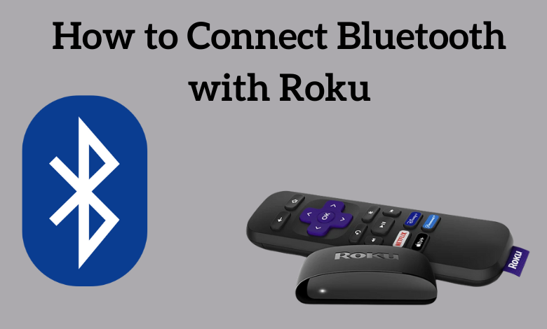 How to Connect Bluetooth Devices to Roku