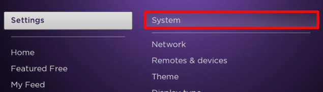 Click on the System options n Roku