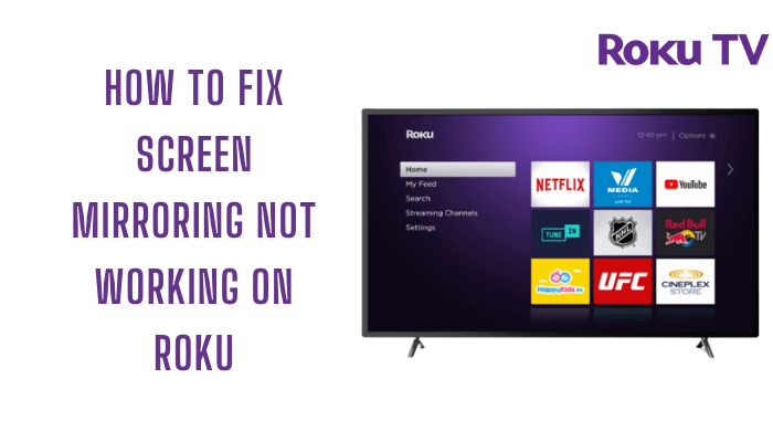 How to Fix Screen Mirroring not working on Roku