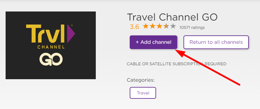Click on the +Add Channel to add Travel Channel Go on Roku