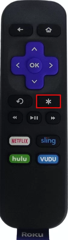 Press the Asterisk button on Roku remote