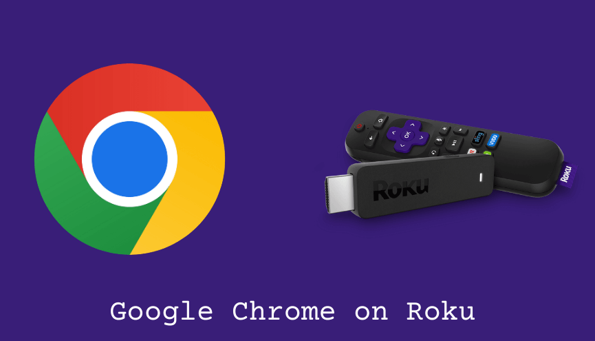Google Chrome on Roku