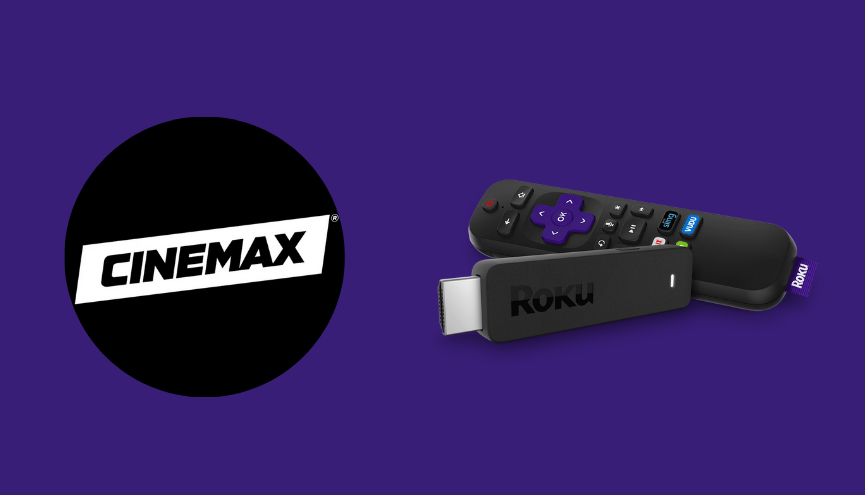 How to Watch Cinemax on Roku [All Possible Ways]