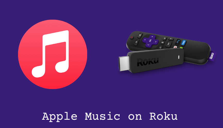 How to Add and Listen to Apple Music on Roku [Four Ways]